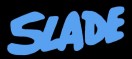 SLADE